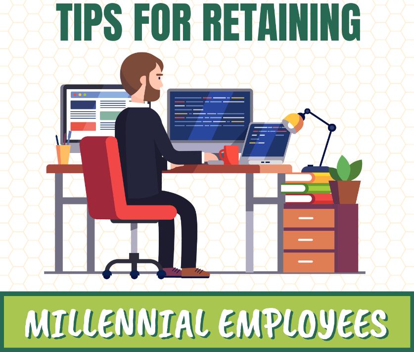 Tips For Retaining Millennial Employees