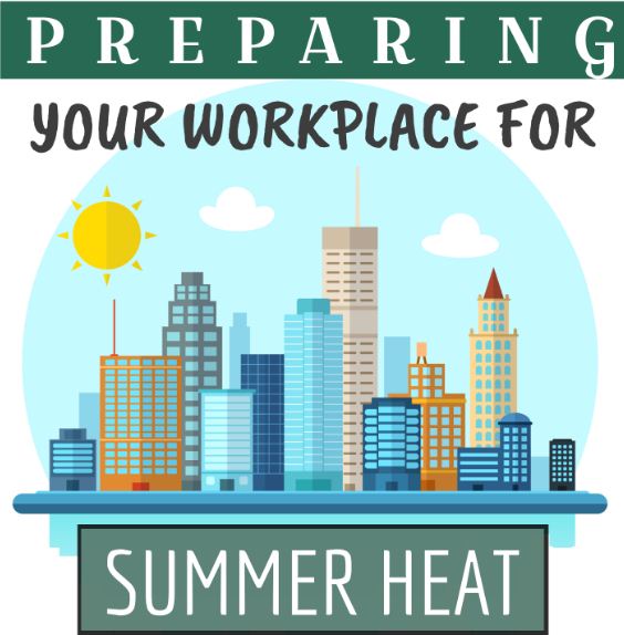 Preparing Your Workplace for Summer Heat