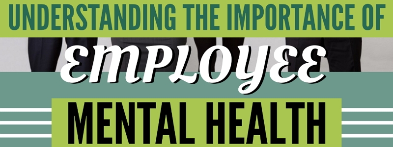 Understanding the Importance of Employee Mental Health